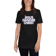 Jesus Danger Christ Logo - unisex t-shirt