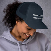 Make America Believe Again - Trucker Hat